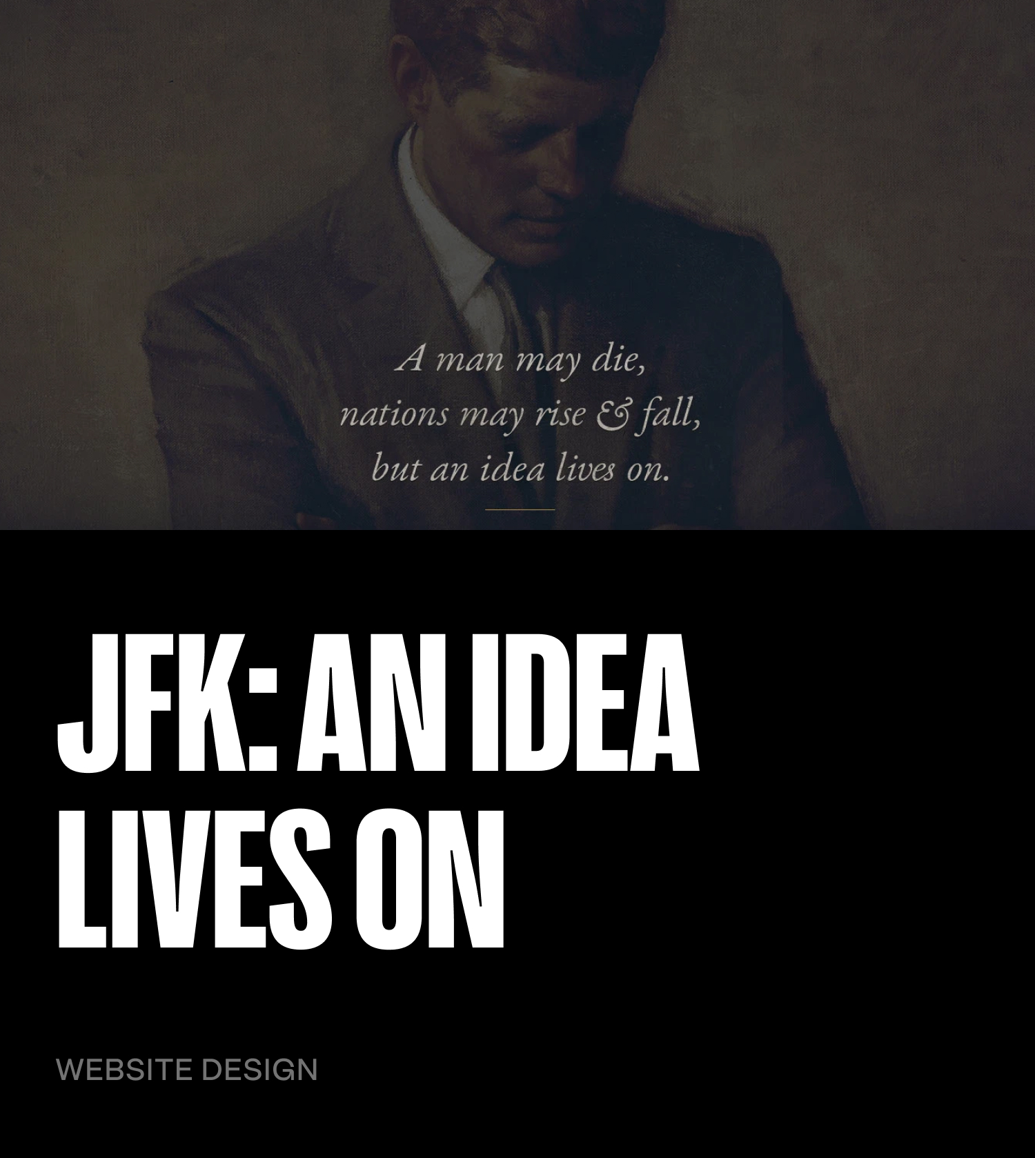 JFK AN IDEA LIVES ON
